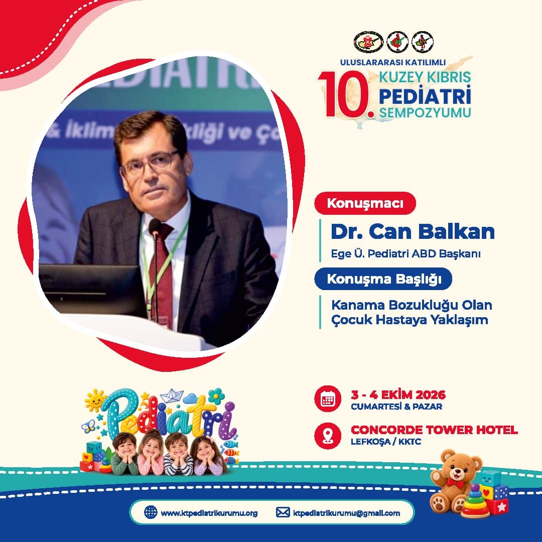 Uluslararası Katılımlı 10. Kuzey Kıbrıs Pediatri Sempozyumu Sempozyum Çağrısı