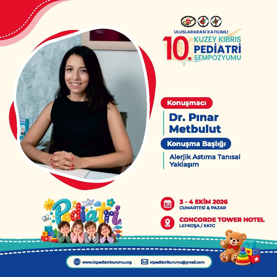 Uluslararası Katılımlı 10. Kuzey Kıbrıs Pediatri Sempozyumu Sempozyum Çağrısı
