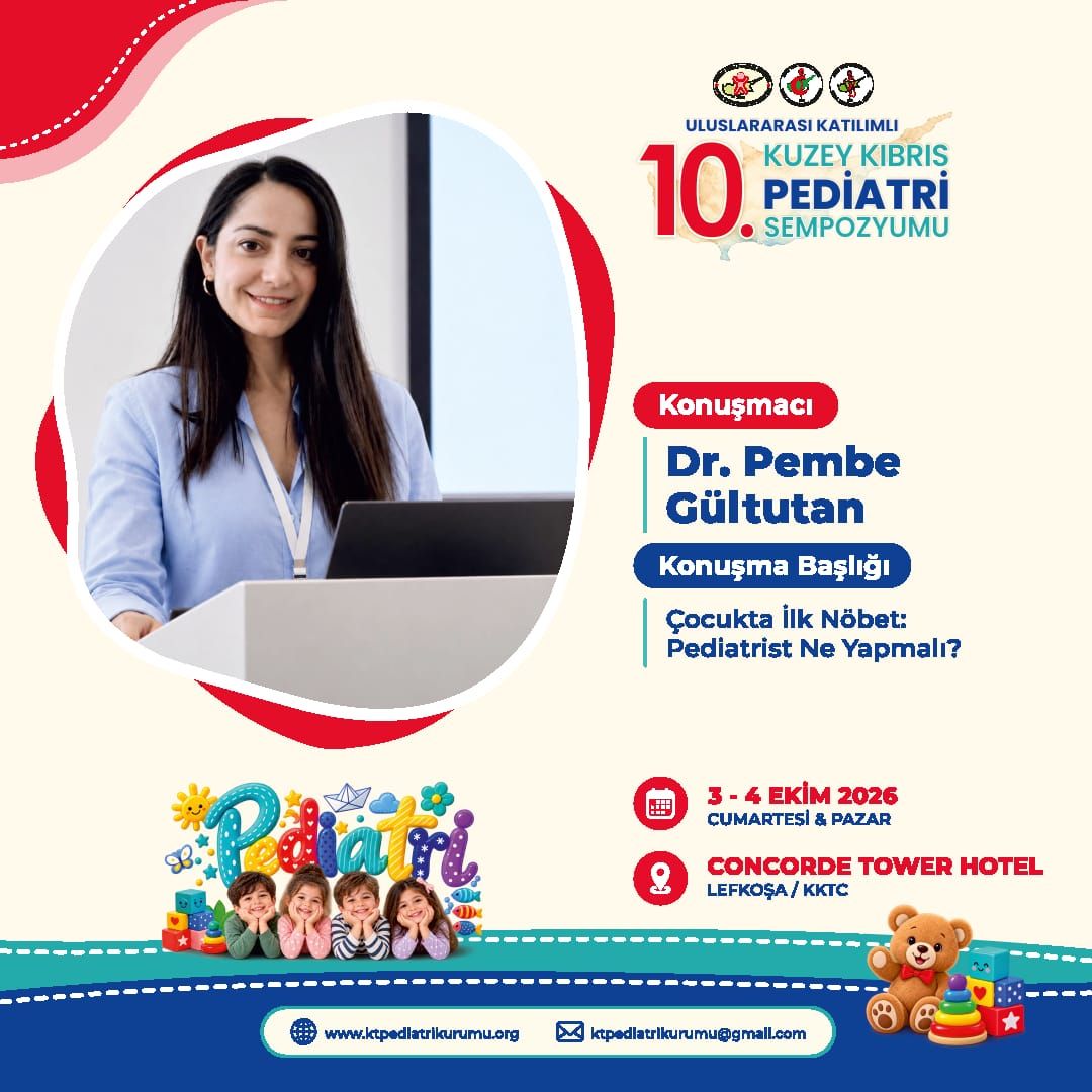 Uluslararası Katılımlı 10. Kuzey Kıbrıs Pediatri Sempozyumu Sempozyum Çağrısı