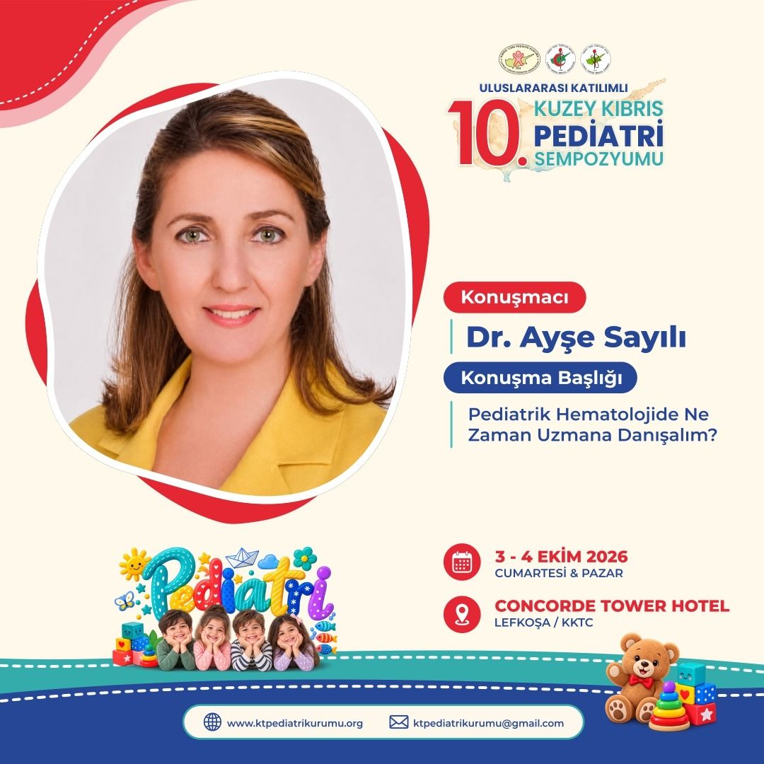 Uluslararası Katılımlı 10. Kuzey Kıbrıs Pediatri Sempozyumu Sempozyum Çağrısı
